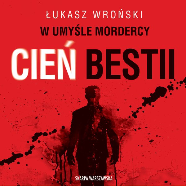 W umyśle mordercy. Cień bestii