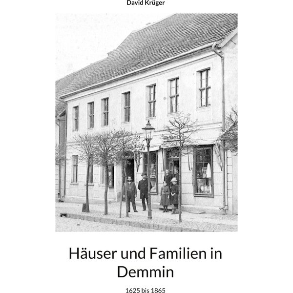 Häuser und Familien in Demmin