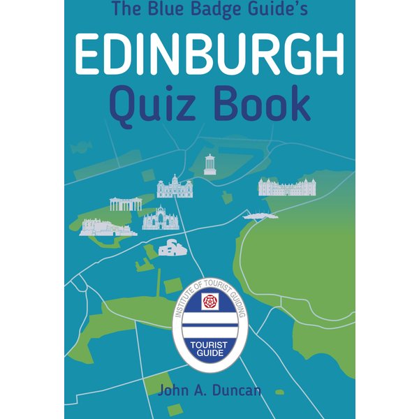 The Blue Badge Guide's Edinburgh Quiz Book