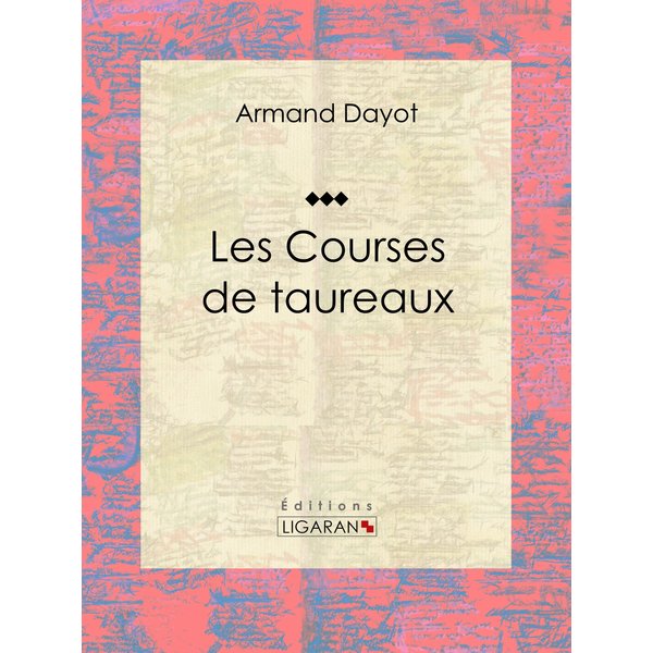 Les Courses de taureaux
