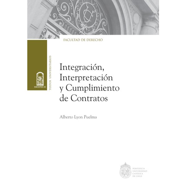 Integración, interpretación y cumplimiento de contratos