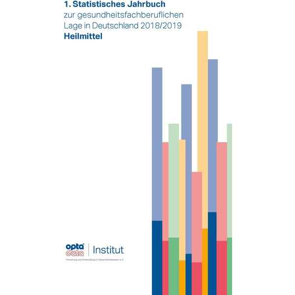 1. Statistisches Jahrbuch zur gesundheitsfachberuflichen Lage in Deutschland 2018/2019