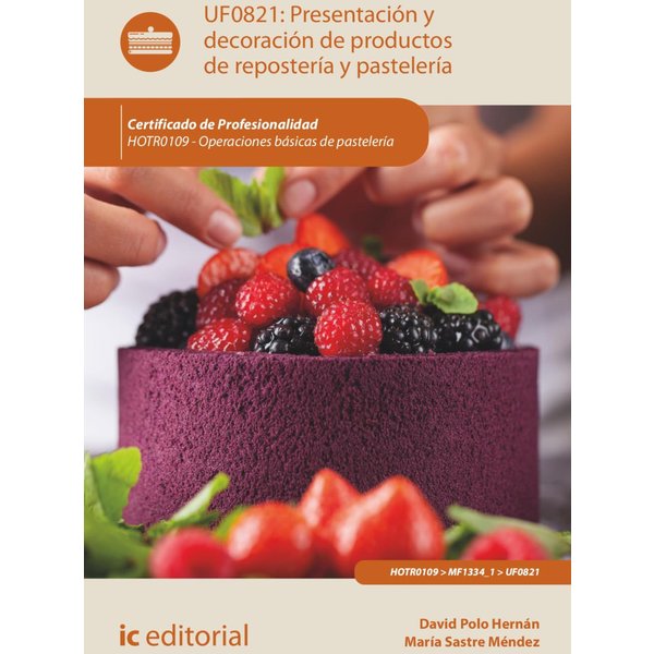 Presentación y decoración de productos de repostería y pastelería. HOTR0109