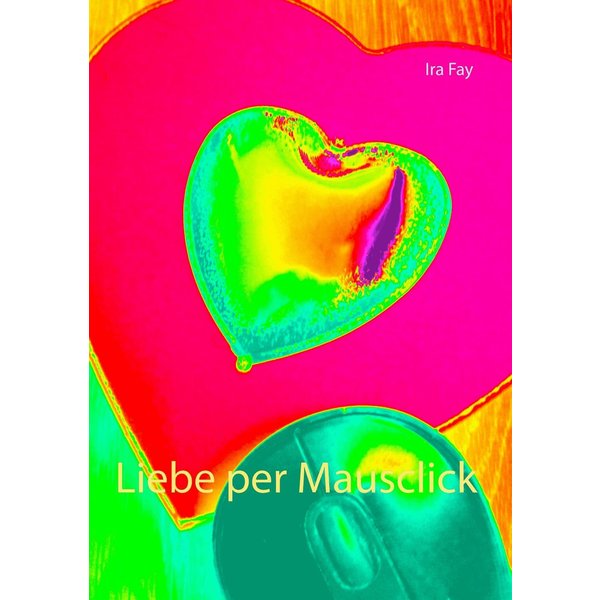 Liebe per Mausclick
