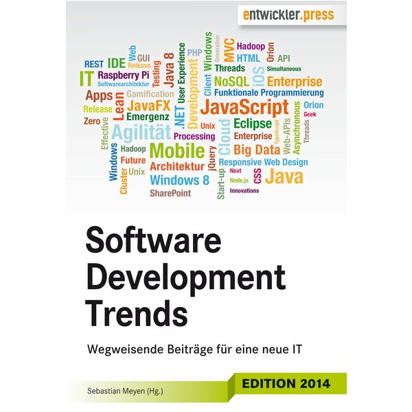 Software Development Trends: Wegweisende Beiträge für eine neue IT