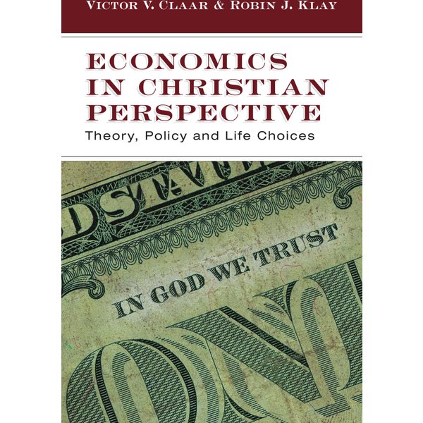 Economics in Christian Perspective