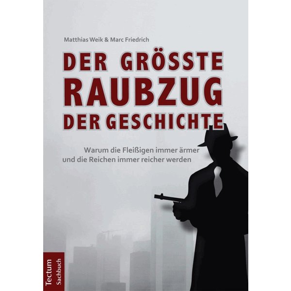 Der größte Raubzug der Geschichte