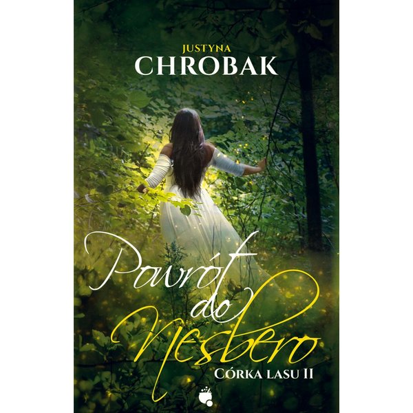 Córka lasu. Powrót do Nesbero