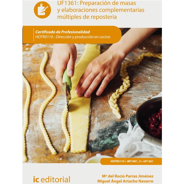 Preparación de masas y elaboraciones complementarias múltiples de repostería. HOTR0110