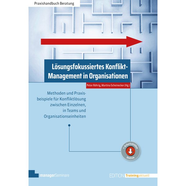 Lösungsfokussiertes Konflikt-Management in Organisationen