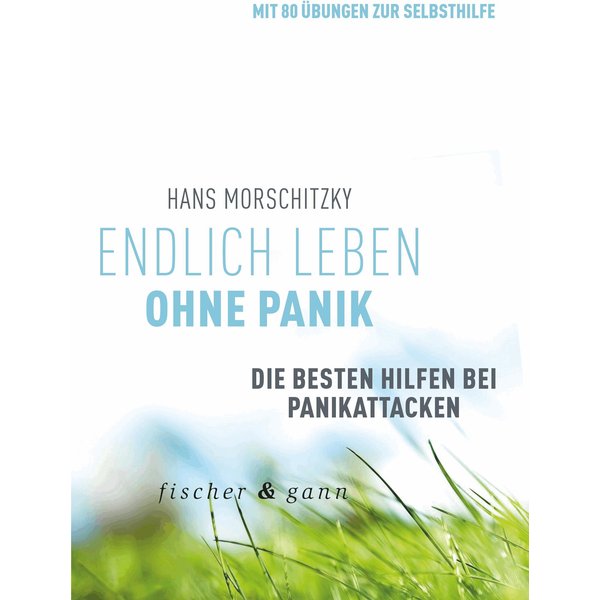 Endlich leben ohne Panik!