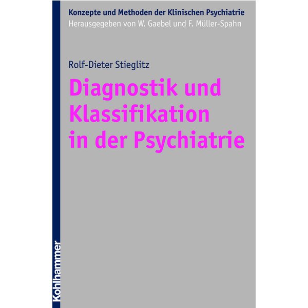 Diagnostik und Klassifikation in der Psychiatrie