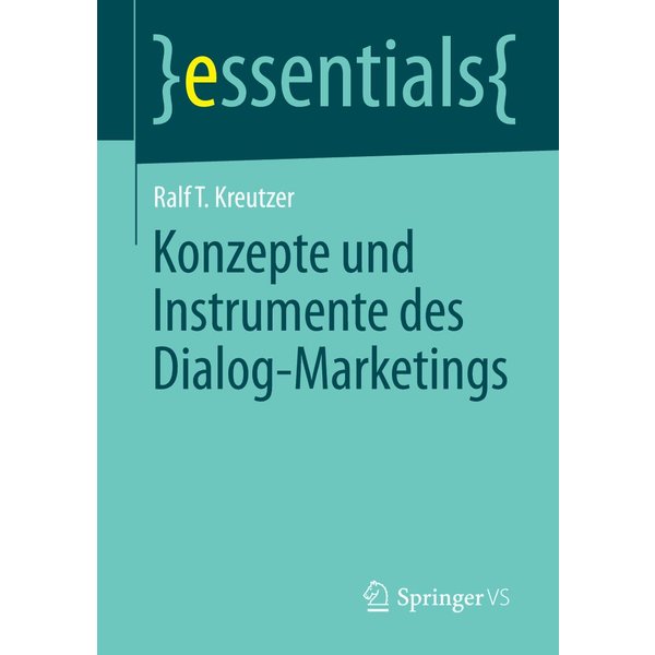 Konzepte und Instrumente des Dialog-Marketings