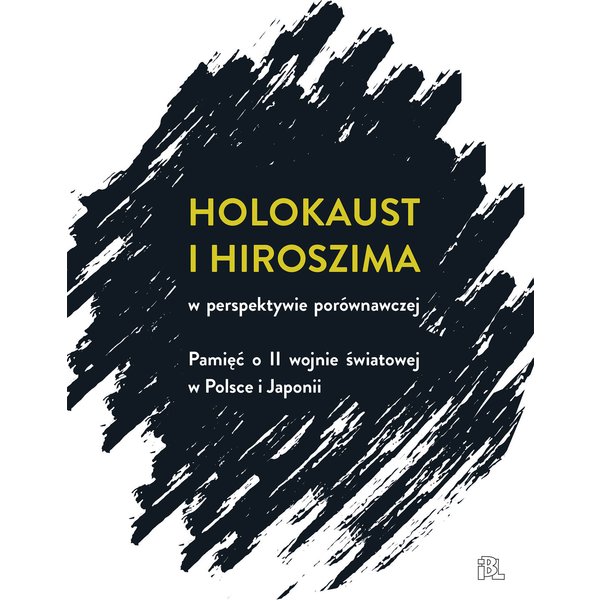 Holokaust i Hiroszima w perspektywie porównawczej