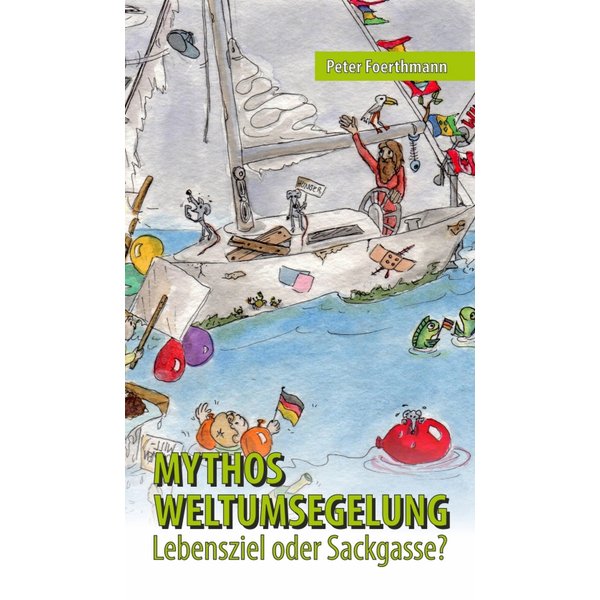 Mythos Weltumsegelung