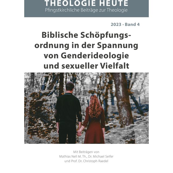 Biblische Schöpfungsordnung in der Spannung von Genderideologie und sexueller Vielfalt