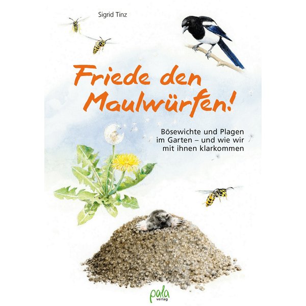 Friede den Maulwürfen!