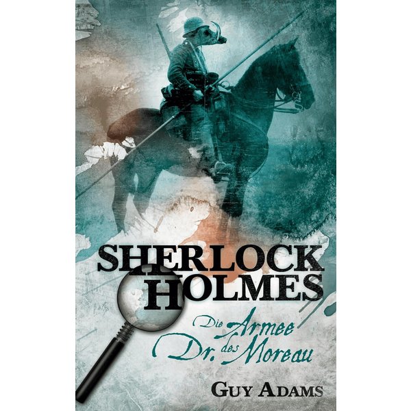 Sherlock Holmes, Band 2: Die Armee des Dr. Moreau