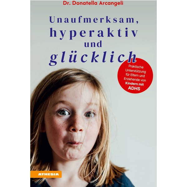 Unaufmerksam, hyperaktiv und glücklich