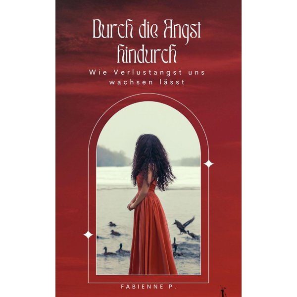Durch die Angst hindurch