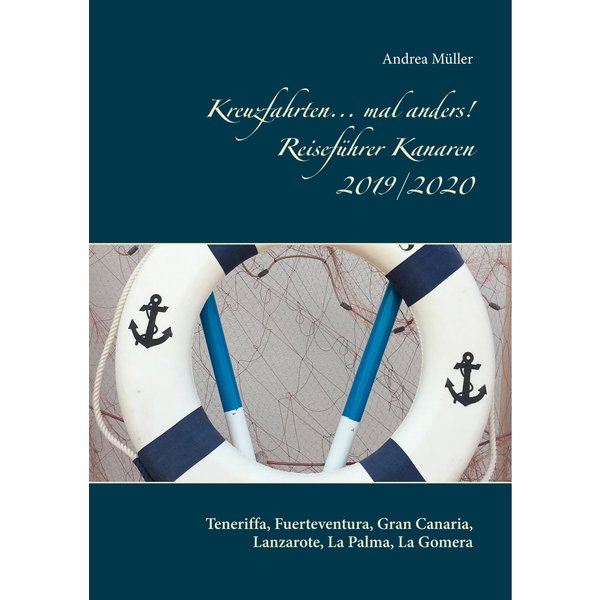 Kreuzfahrten... mal anders! Reiseführer Kanaren 2019/2020