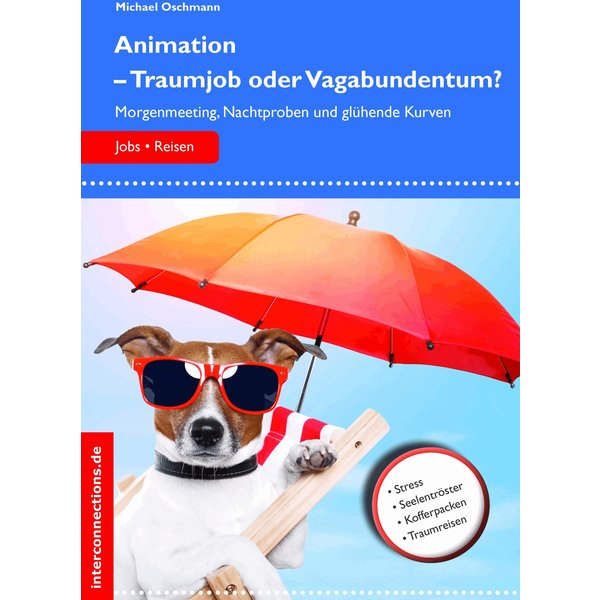 Animation - Traumjob oder Vagabundentum?