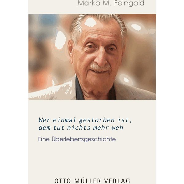 Wer einmal gestorben ist, dem tut nichts mehr weh