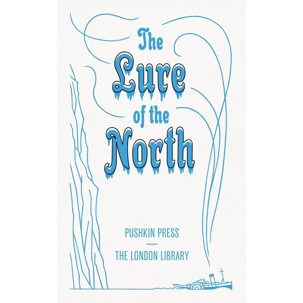 The Lure of the North