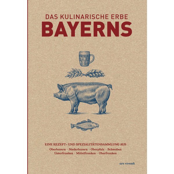 Das kulinarische Erbe Bayerns (eBook)