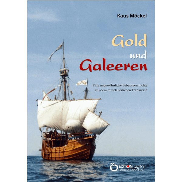 Gold und Galeeren