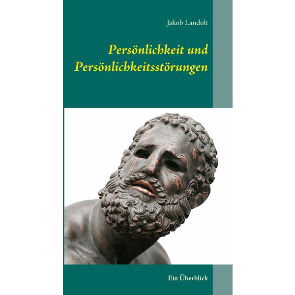 Persönlichkeit und Persönlichkeitsstörungen