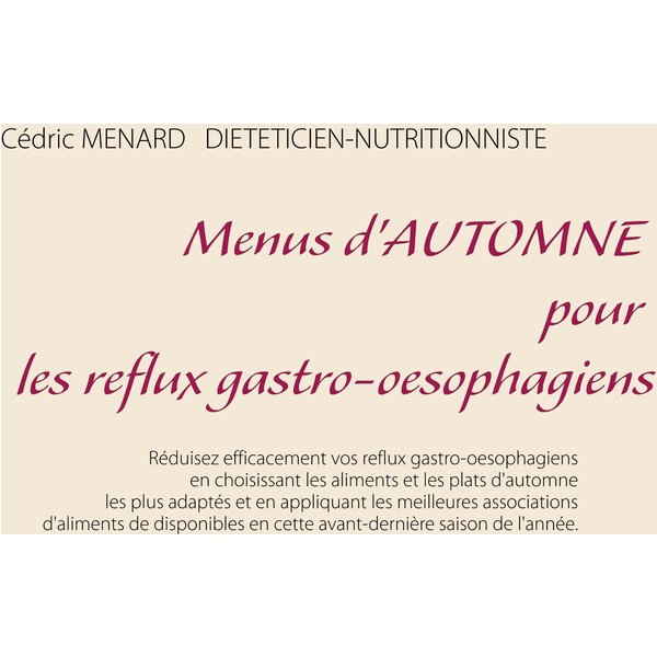 Menus d'automne pour les reflux gastro-oesophagiens