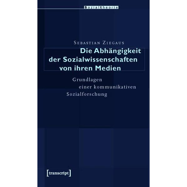 Die Abhängigkeit der Sozialwissenschaften von ihren Medien
