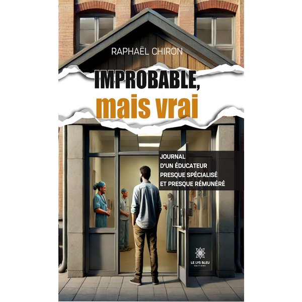 Improbable, mais vrai
