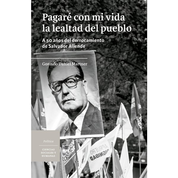 Pagaré con mi vida la lealtad del pueblo
