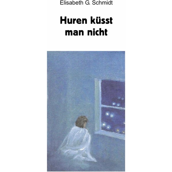 Huren küsst man nicht