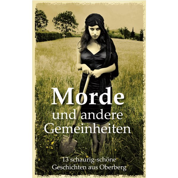 Morde und andere Gemeinheiten
