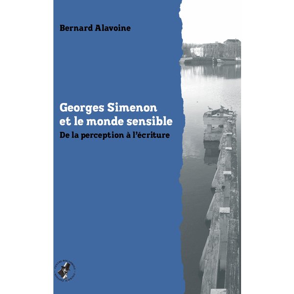 Georges Simenon et le monde sensible