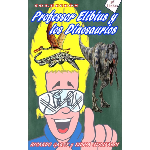 Colección Profesor Elibius y los Dinossaurios