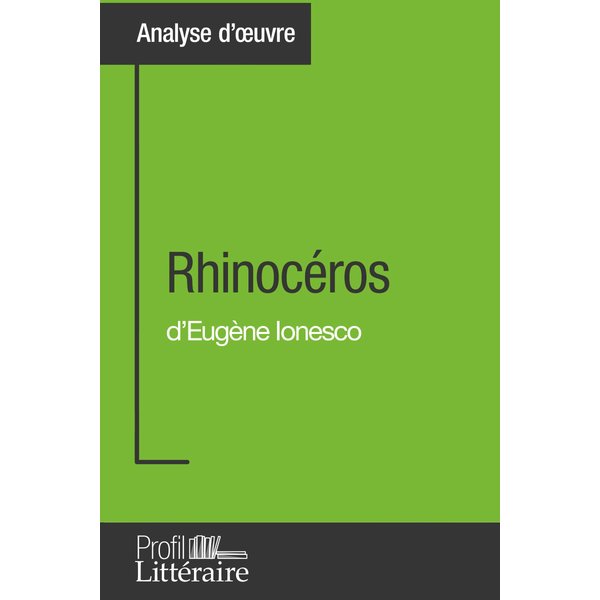 Rhinocéros d'Eugène Ionesco (Analyse approfondie)