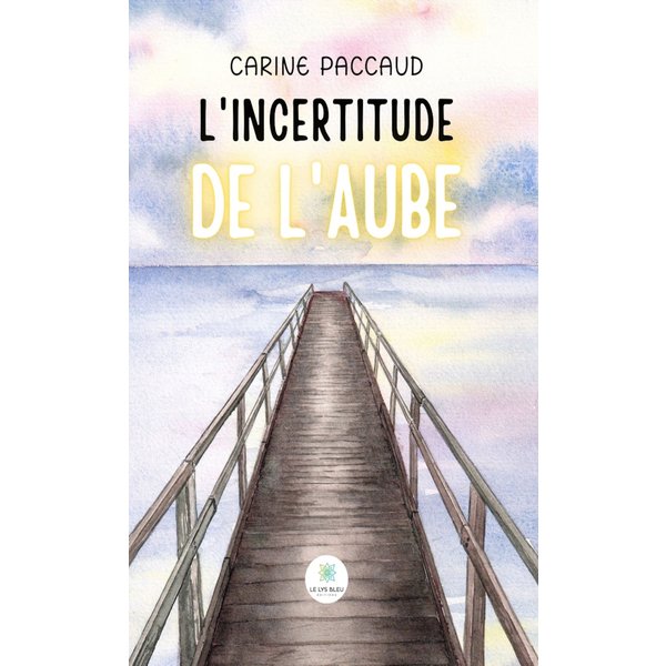 L’incertitude de l’aube