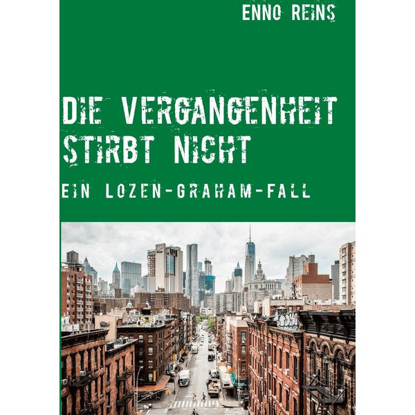 Die Vergangenheit stirbt nicht