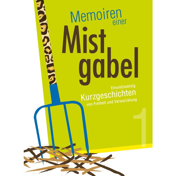 Memoiren einer Mistgabel
