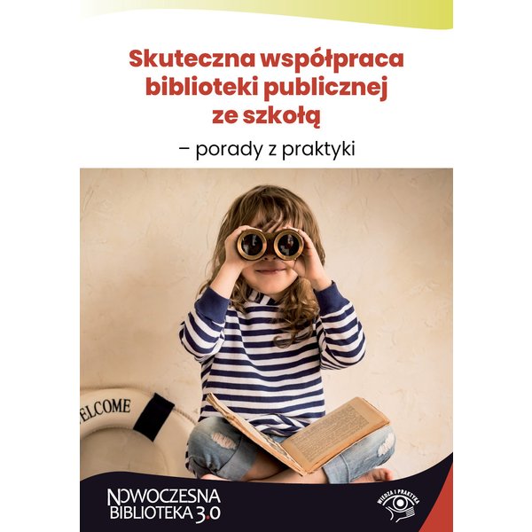 Skuteczna współpraca biblioteki publicznej ze szkołą – porady z praktyki