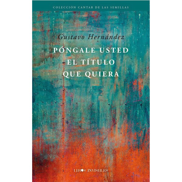 Póngale usted el título que quiera