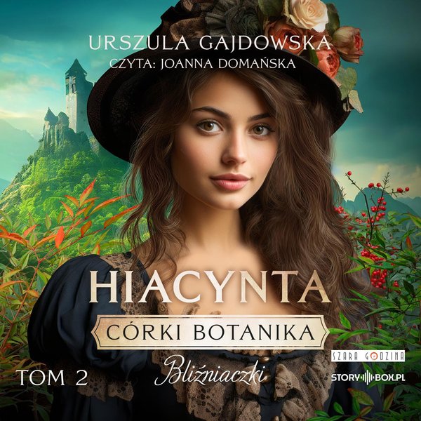 Córka botanika. Bliźniaczki. Tom II. Hiacynta