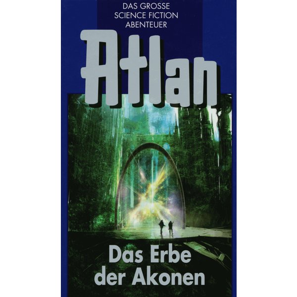 Atlan 38: Das Erbe der Akonen (Blauband)