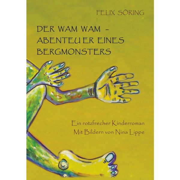 Der Wam Wam - Abenteuer eines Bergmonsters