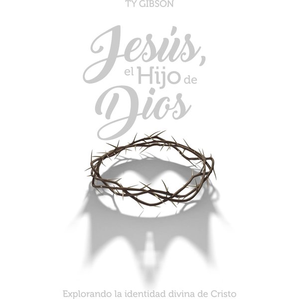 Jesús, el Hijo de Dios