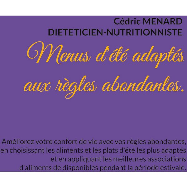 Menus d'été adaptés aux règles abondantes.